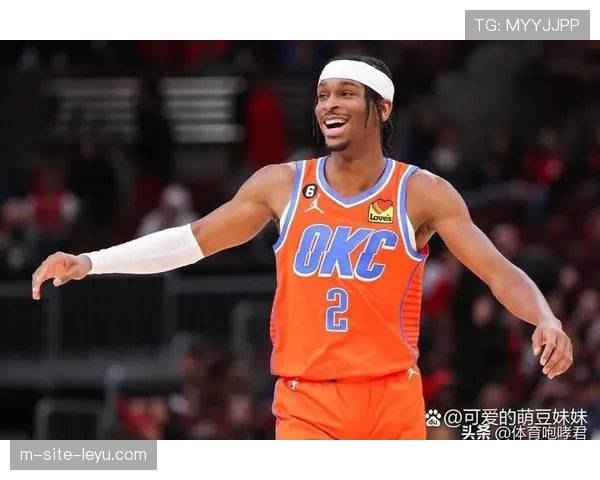 雷霆锁定头号种子后轮休亚历山大，戴格诺特优先管理球员负荷